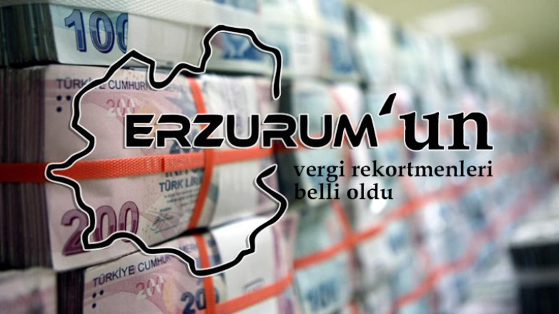 Erzurum'un vergi rekortmenleri belli oldu