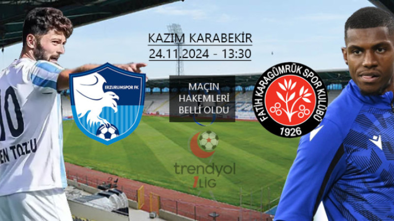 TFF 1. LİG: Erzurumspor-Fatih Karagümrük maçını Aydın yönetecek