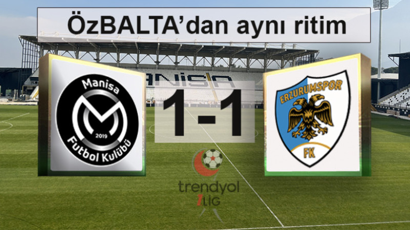 Trendyol 1. Lig: Manisaspor: 1-1 Erzurumspor FK