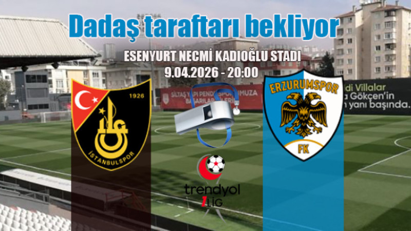 İstanbulspor – Erzurumspor  AŞ. maçını Altay yönetecek