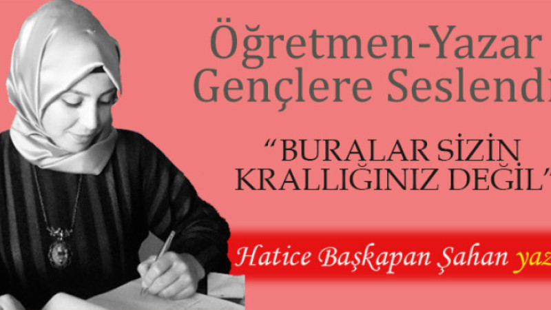Yazarımız Başkapan'ın anlamlı yazısı...