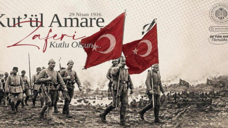 Kût’ül-Amâre Zaferinin 110. yıl dönümü kutlu olsun