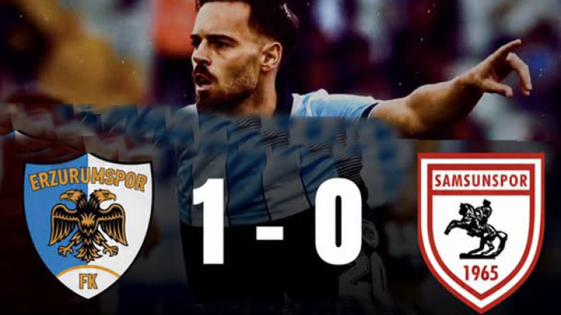 Trendyol Süper Lig: Erzurumspor 1-0 Samsunspor
