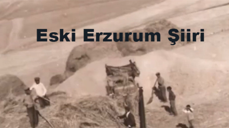 Eski Erzurum Şiiri